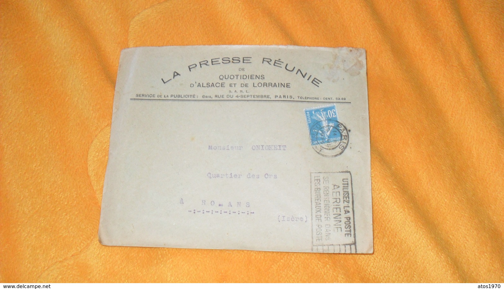 ENVELOPPE ANCIENNE DE 1926.../ LA PRESSE REUNIE DE QUOTIDIENS D'ALSACE ET DE LORRAINE PARIS...CACHETS + TIMBRE - 1921-1960: Periodo Moderno