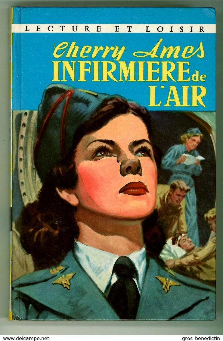 Lecture Et Loisir - Série "Cherry Ames" - Helen Wells - "Cherry Ames Infirmière De L'air" - 1964 - #Ben&Charp&ChAmes - Collection Lectures Und Loisirs