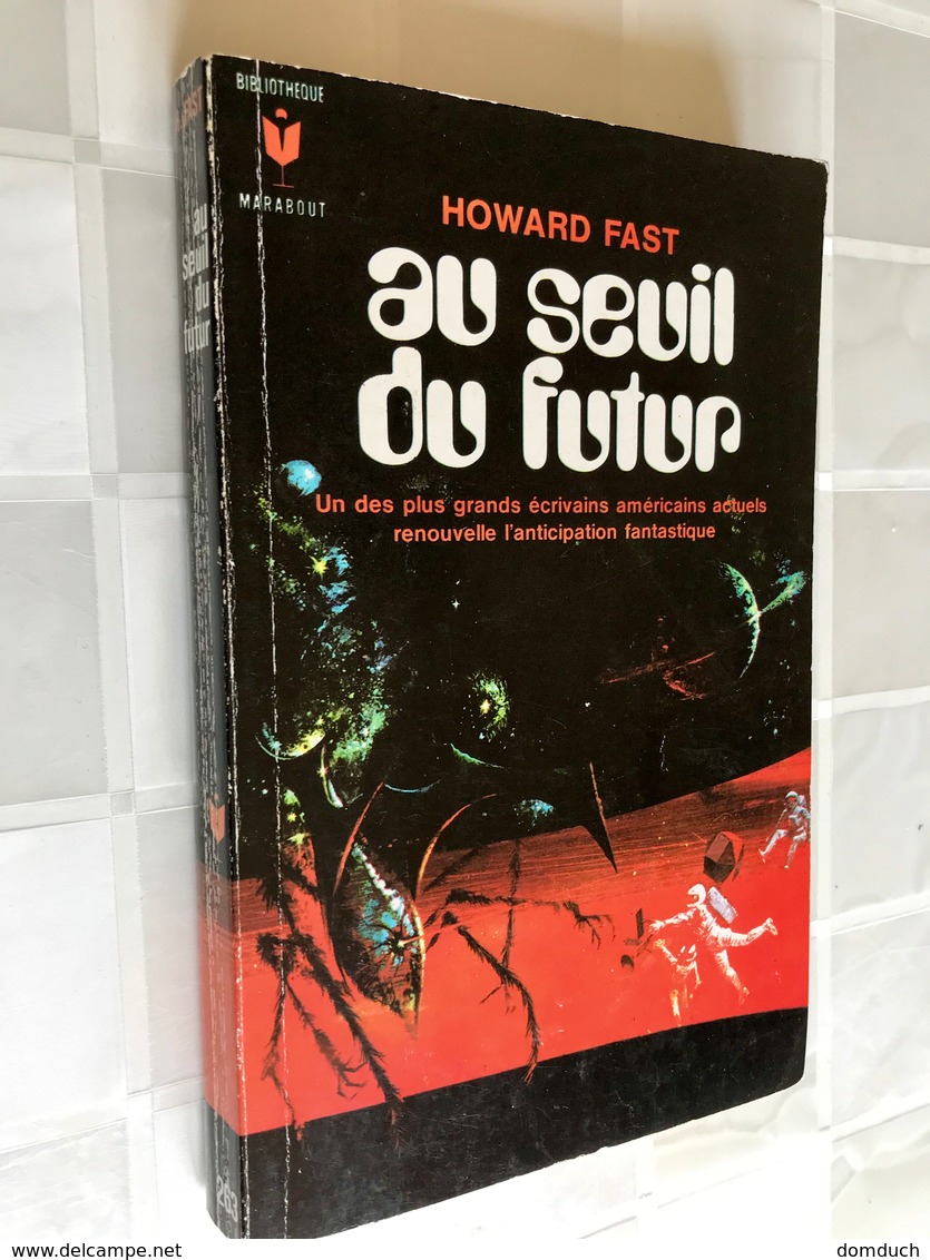 MARABOUT S.F. N° 263   Au Seuil Du Futur   Howard FAST    ​246 Pages  - 1962 - Marabout SF