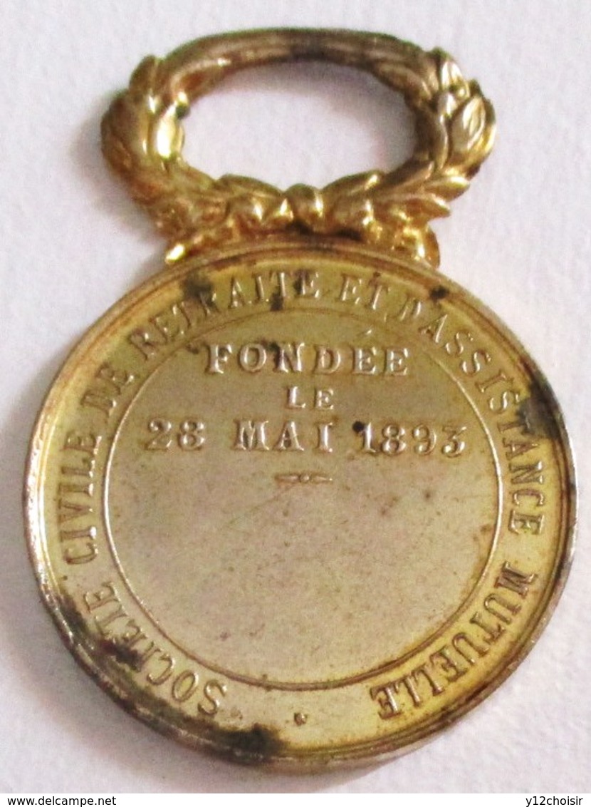 MEDAILLE L AVENIR DU PROLETARIAT L UNION FAIT LA FORCE FONDEE LE 28 MAI 1893 SOCIETE CIVILE DE RETRAITE & ASSISTANCE - Autres & Non Classés