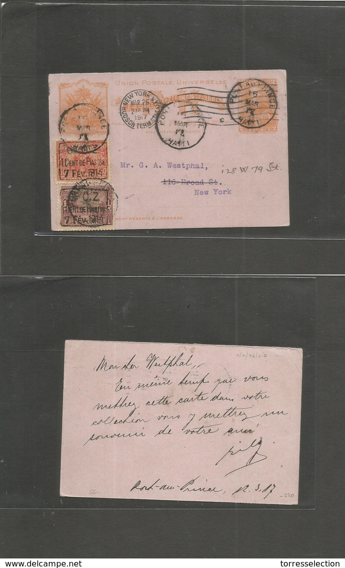 HAITI. 1917 (15 March) P. Prince - USA, NYC (26 March) 2c Orange Stat Card + 2 Adtl Ovptd Issue Stamps, All Tied Cds + - Haití