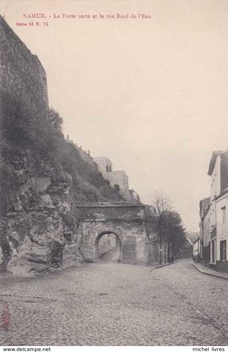 Namur - La Porte Verte Et La Rue Bord De L'Eau - Pas Circulé - Dos Non Séparé - TBE - Namur