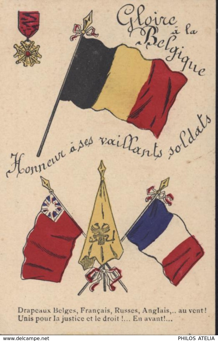 CPA Guerre 14 Gloire à La Belgique Honneur à Ses Vaillants Soldats Drapeaux Alliés France Belgique Russie Angleterre MDE - Guerre 1914-18