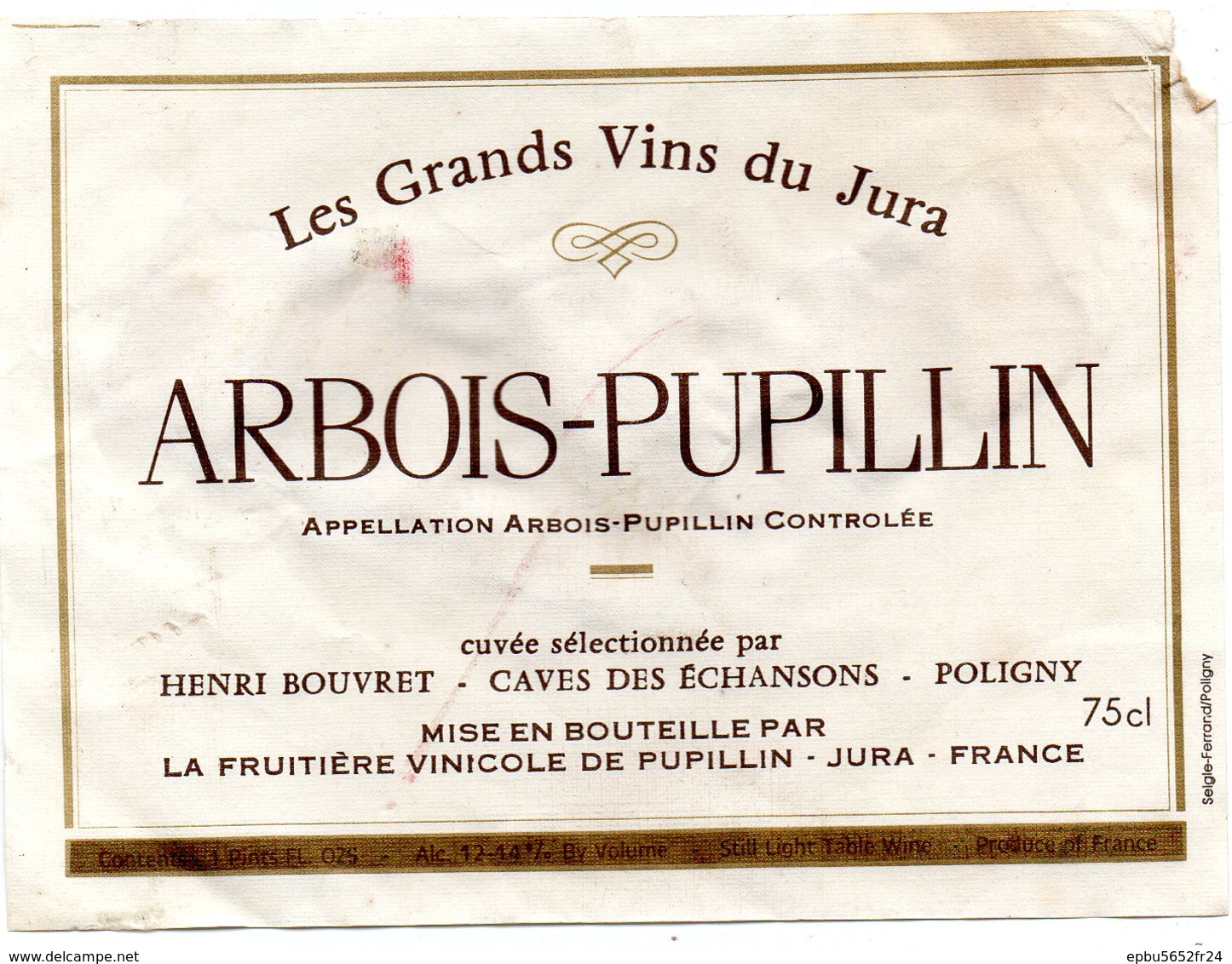 Etiquette Vin Du Jura  Arbois Pupillin  Henri Bouvret  Caves Des Echansons  Poligny Fruitiére Vinicole De Pupillin 39 - Vino Tinto