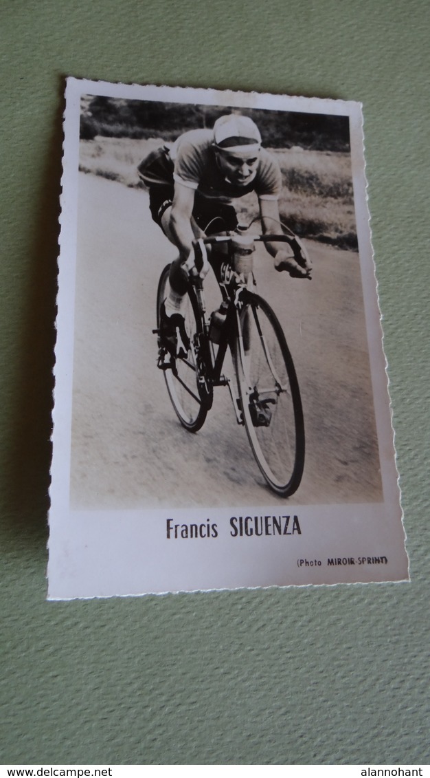 PHOTO COUREUR CYCLISTE FRANCIS SIGUENZA - Ciclismo