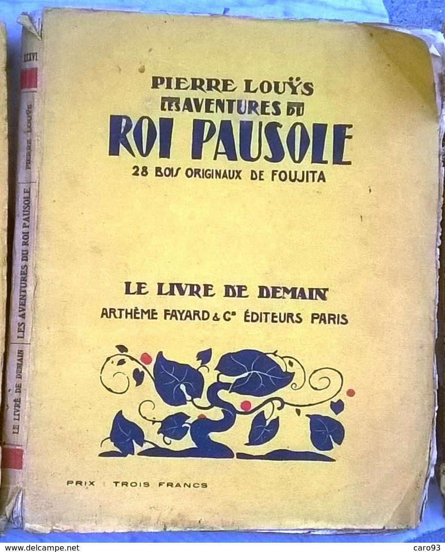 Les Aventure Du Roi Pausole Avec 28 Bois Originaux De Fujita Par Pierre Louis  Le Livre De Demain 1925 - Autres & Non Classés