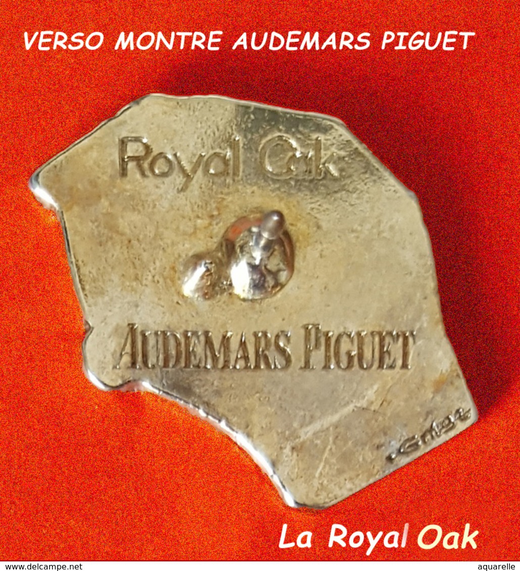 SUPER PIN'S MONTRE PIGUET : Modèle "Royal Oak" Du Créateur AUDEMARS PIGUET, MONTRES SUISSES ZAMAC Or 2,5X3,2cm - Marques