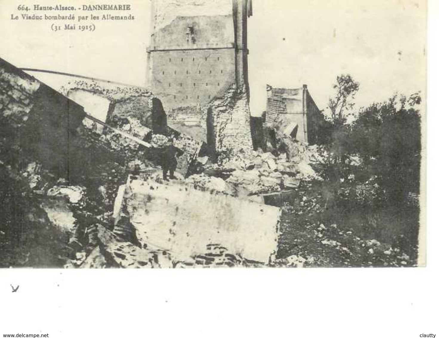 Cpa 68 Dannemarie , Ww1 , Destruction Du Viaduc , écrite 1917 - Dannemarie