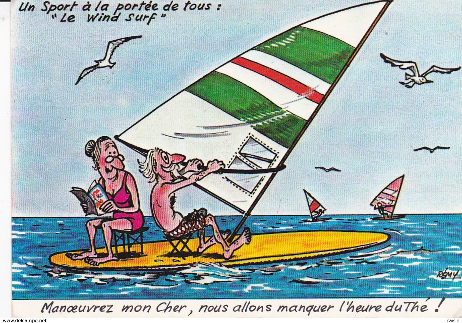 Remy A. Illustrateur Sport Le WIND SURF "Manoeuvrez Mon Cher,nous Allons Manquer L'heure Du Thé ! "  BE - Remy, A.