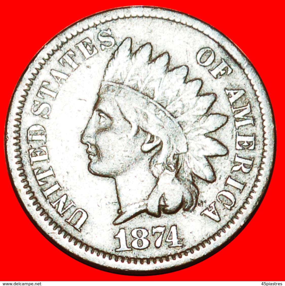 √ INDIAN HEAD (1859-1909): USA ★ 1 CENT 1874 UNCOMMON! LOW START ★ NO RESERVE! - 1859-1909: Indian Head