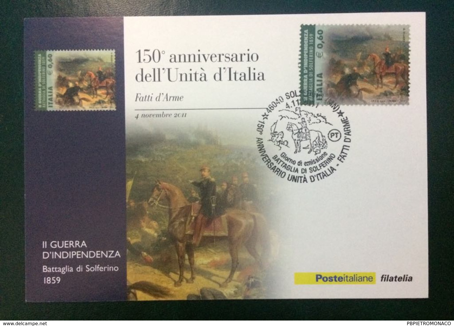 2011 Cartolina Filatelicha FDC "150°ANNIVER. UNITA' D'ITALIA 2011 - "FATTI D'ARME" Annullo 1 Giorno - FDC