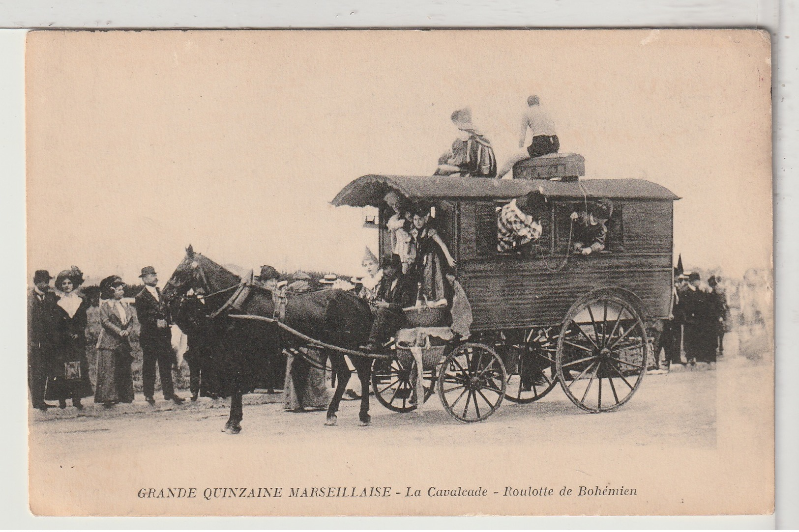 13 - MARSEILLE - Grande Quinzaine Marseillaise - La Cavalcade - Roulotte De Bohémien - Zonder Classificatie