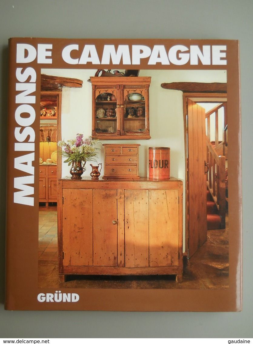 MAISONS DE CAMPAGNE Par Mary Trewby, Gründ 1991 - Home Decoration