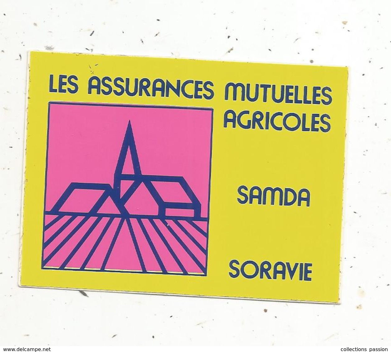 Autocollant , Les Assurances Mutuelles Agricoles , SAMDA , SORAVIE - Autocollants