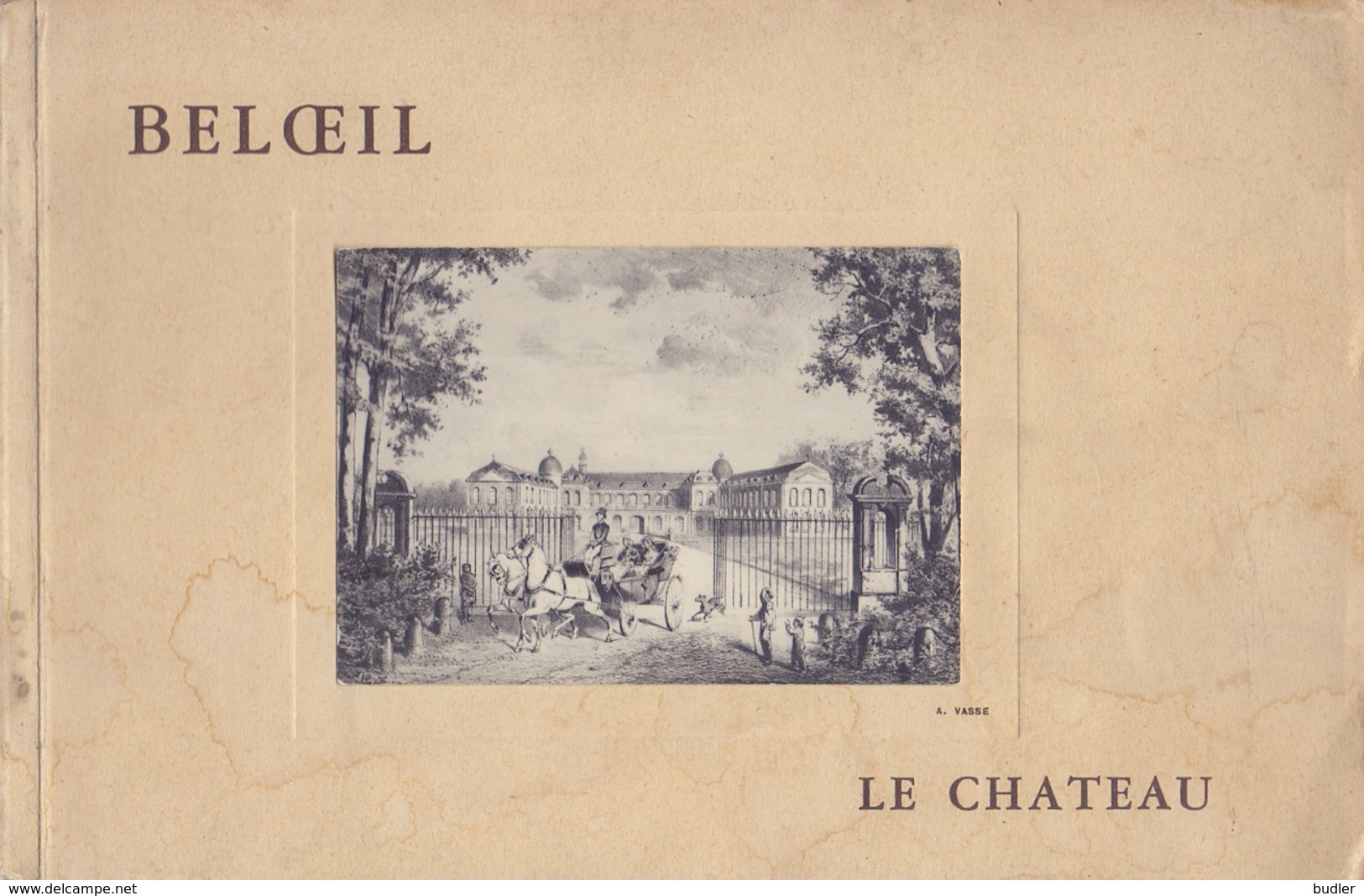 1961: L E Château De BELOEIL : Description Illustrée De La Demeure Des Princes De LIGNE à Beleoil. - Dépliants Touristiques