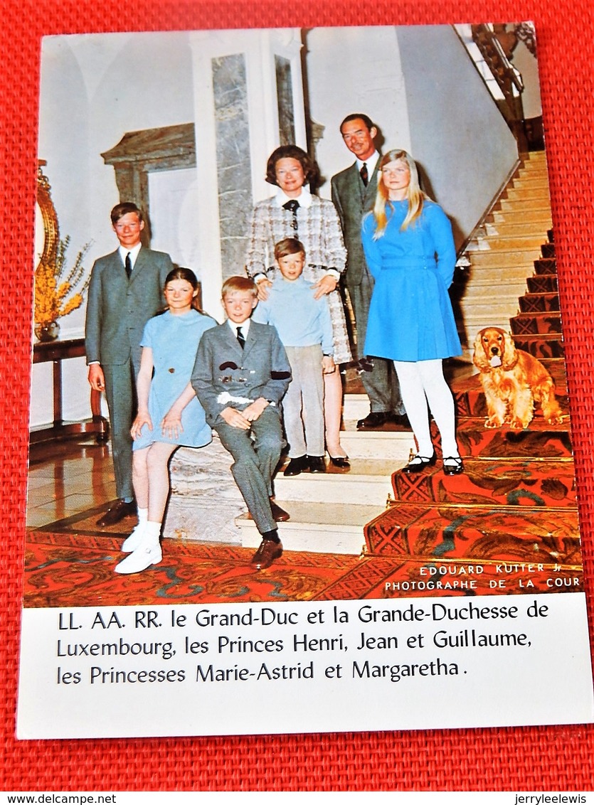 LUXEMBOURG - Famille Grand-Ducale  - Grossherzoglische Familie Von Luxemburg - Familles Royales