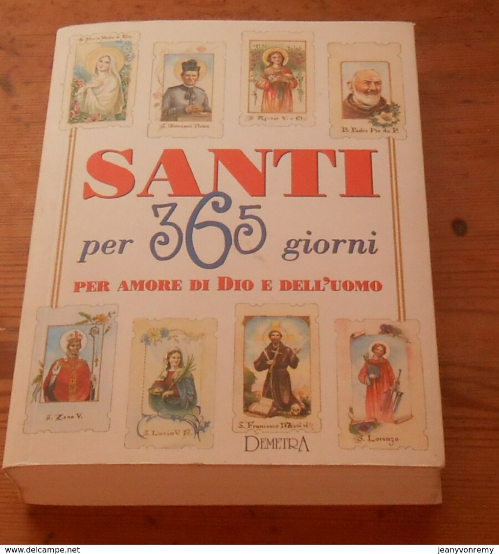 Santi Per 365 Giorni Per Amore Di Dio E Dell'uomo. 2001. - Autres & Non Classés