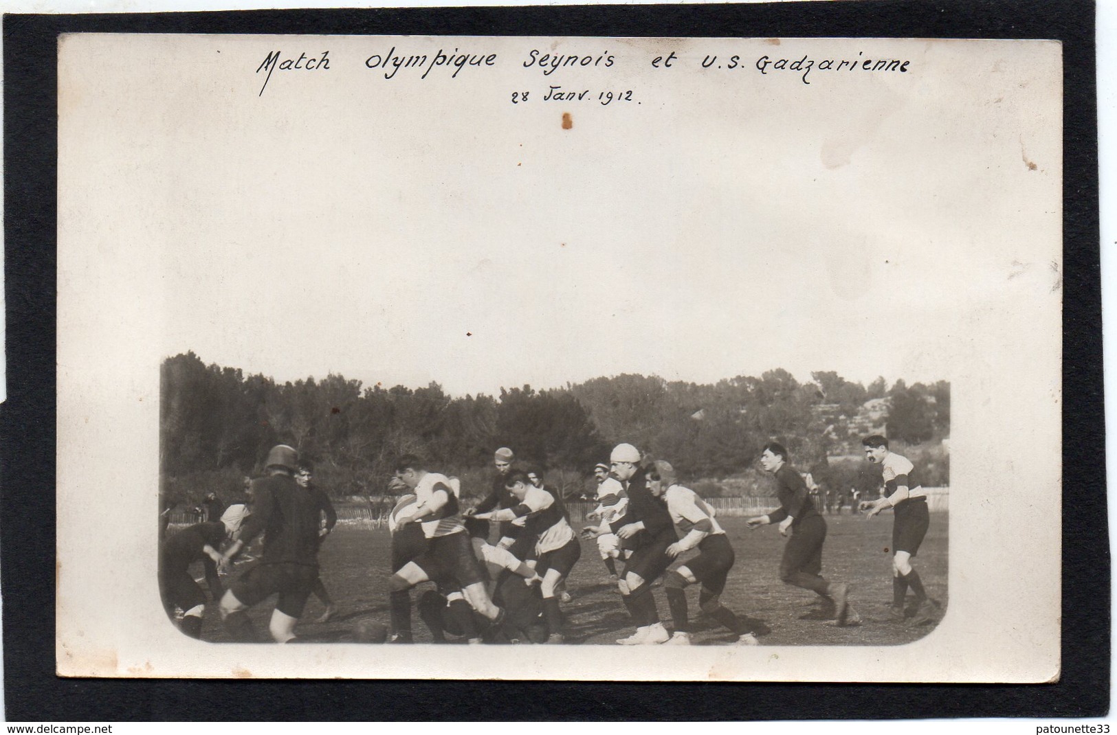 83 LA SEYNE SUR MER CARTE PHOTO MATCH OLYMPIQUE SEYNOIS ET U.S.GADZARIENNE LE 28/01/1912 - La Seyne-sur-Mer