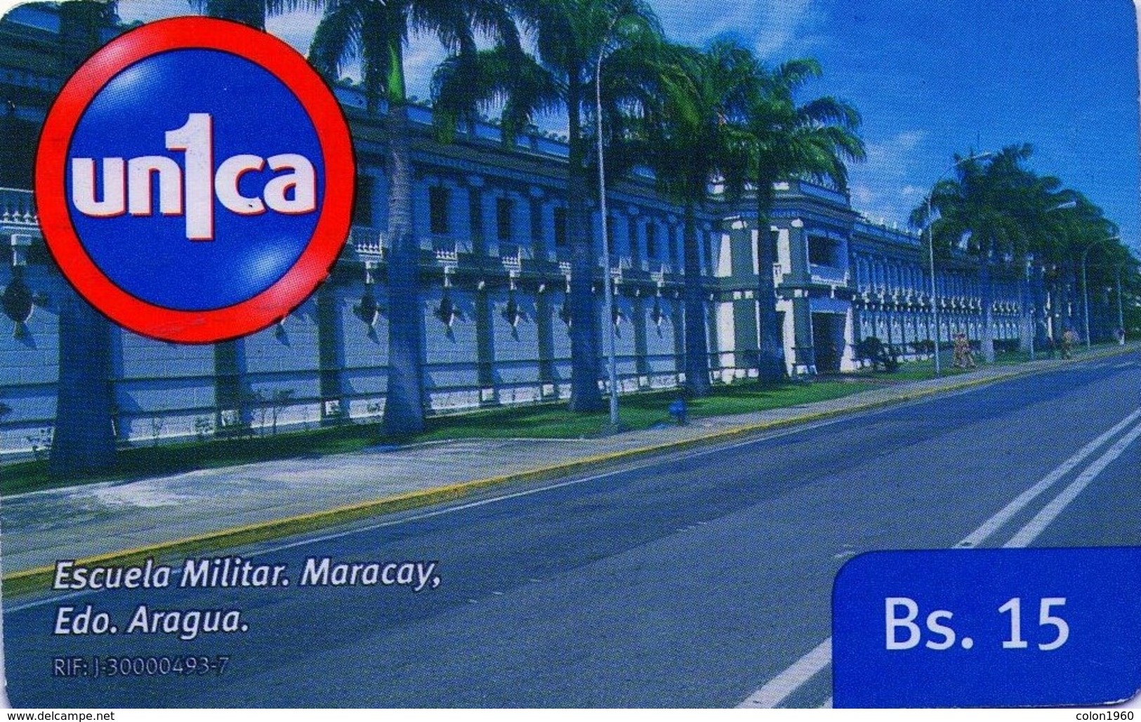 VENEZUELA, GSM-RECARGA. Escuela Militar, Maracay. Edo. Aragua. UI091121. VE-UNICA-U-091121. (280). - Army