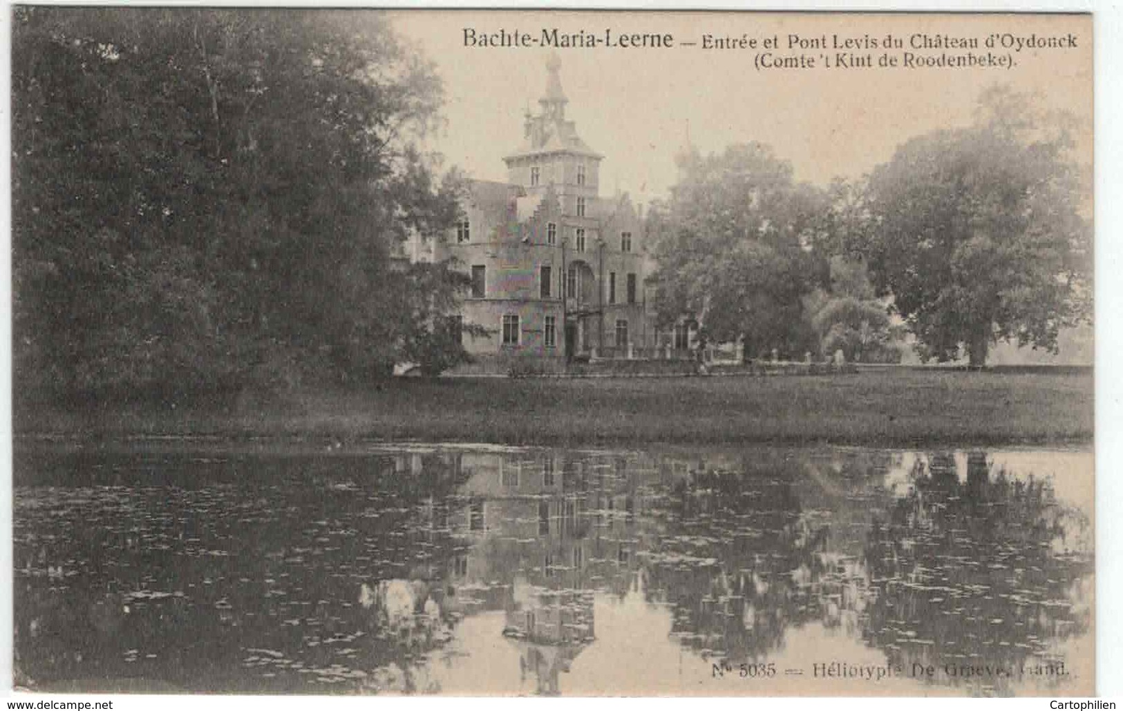 BACHTE MARIA LEERNE - Entrée Et Pont Levis Du Château D'OYDONCK - Deinze