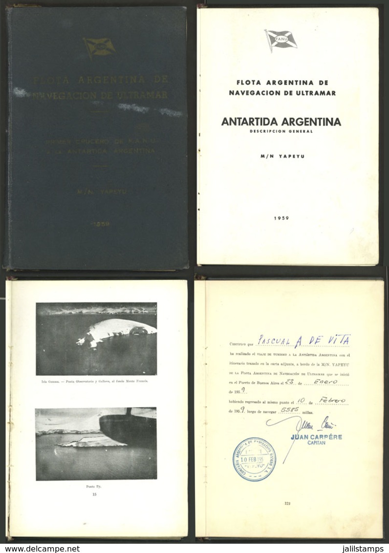 ARGENTINA ANTARCTICA: Rare Book Printed In 1959 About The Journey Of Ship Yapeyú For The First F.A.N.U. Cruiser Trip To  - Sonstige & Ohne Zuordnung