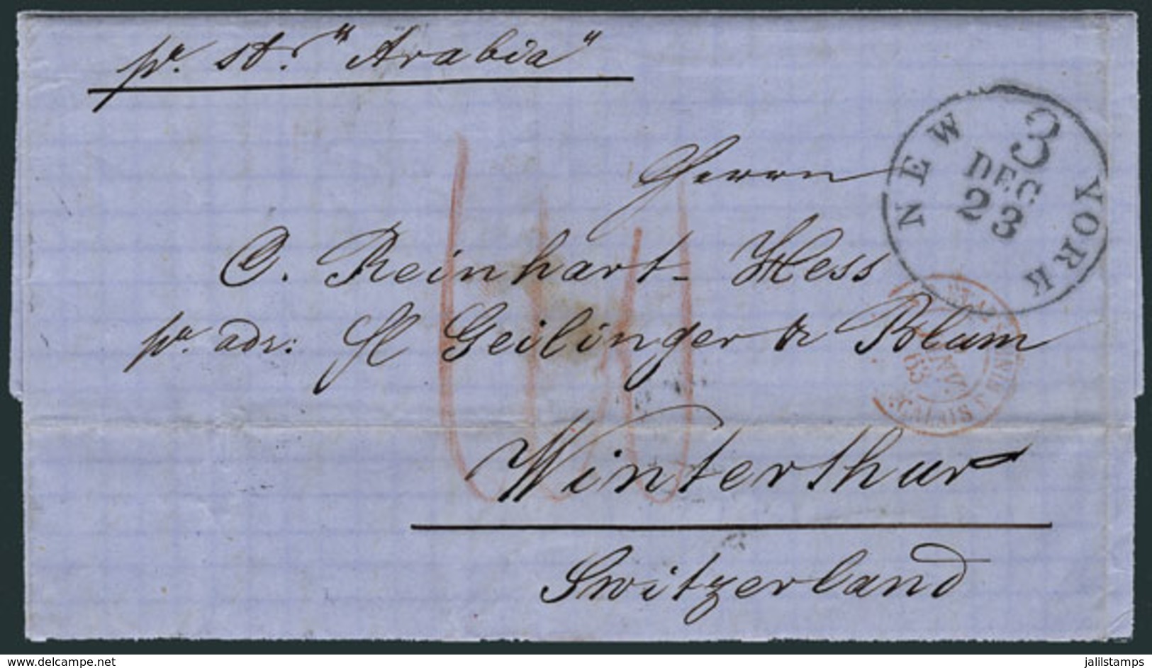 UNITED STATES: Entire Letter Sent From New York To Switzerland On 22/DE/1862, Nice Postal Markings On Front And Reverse, - Covers & Documents