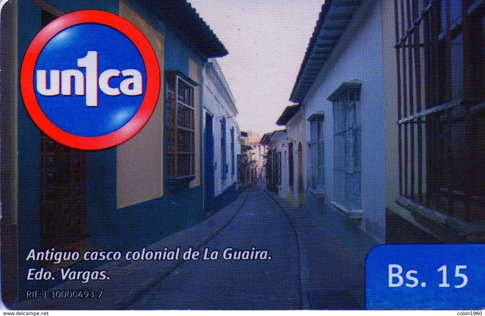 VENEZUELA, GSM-RECARGA. Antiguo Casco Colonial, La Guaira. Edo. Vargas. UI090906. VE-UNICA-U-090906. (285). - Venezuela