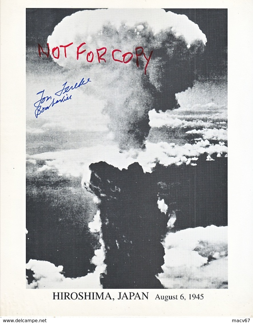 AUTOGRAPHED  PHOTO   HIROSHIMA  BOMBARDIER  ATOMIC  BOMB - Other & Unclassified