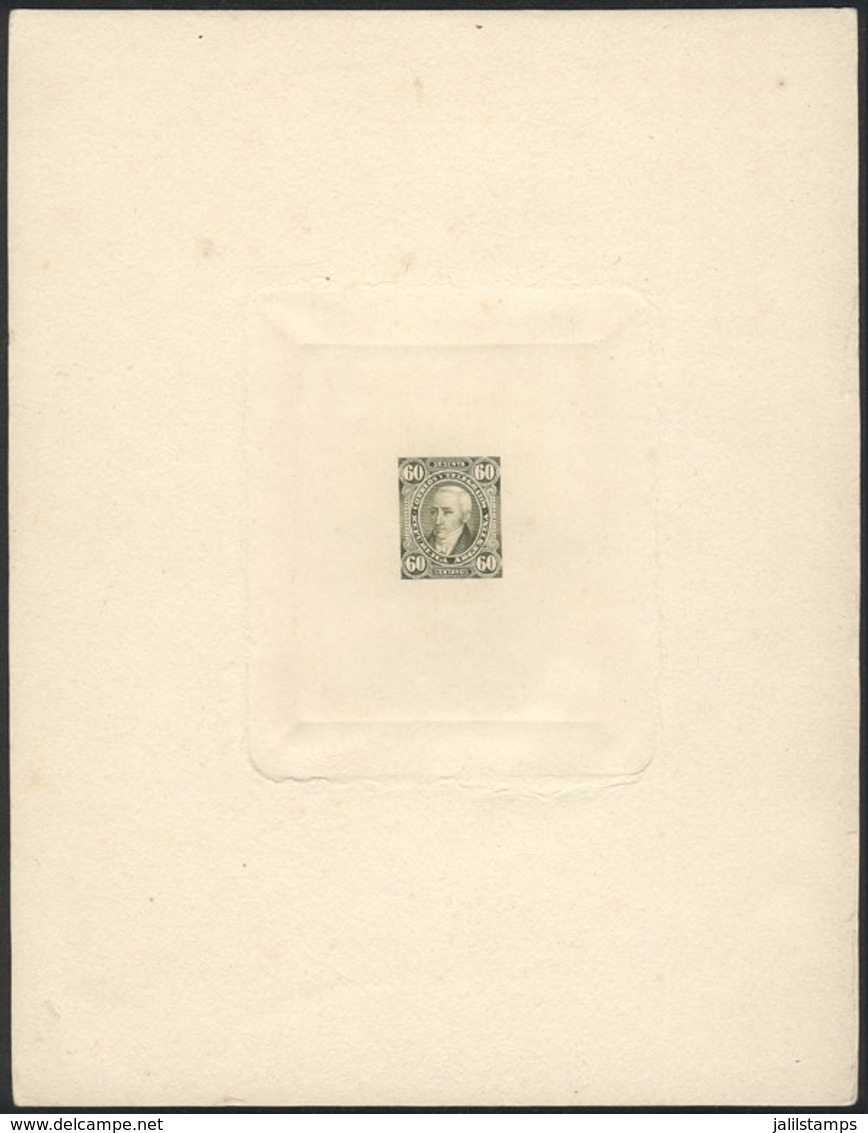 ARGENTINA: GJ.114, 60c. Gervasio Posadas, Die Proof In Olive Green, Printed On Thin Paper Mounted On Card, Excellent Qua - Nuovi
