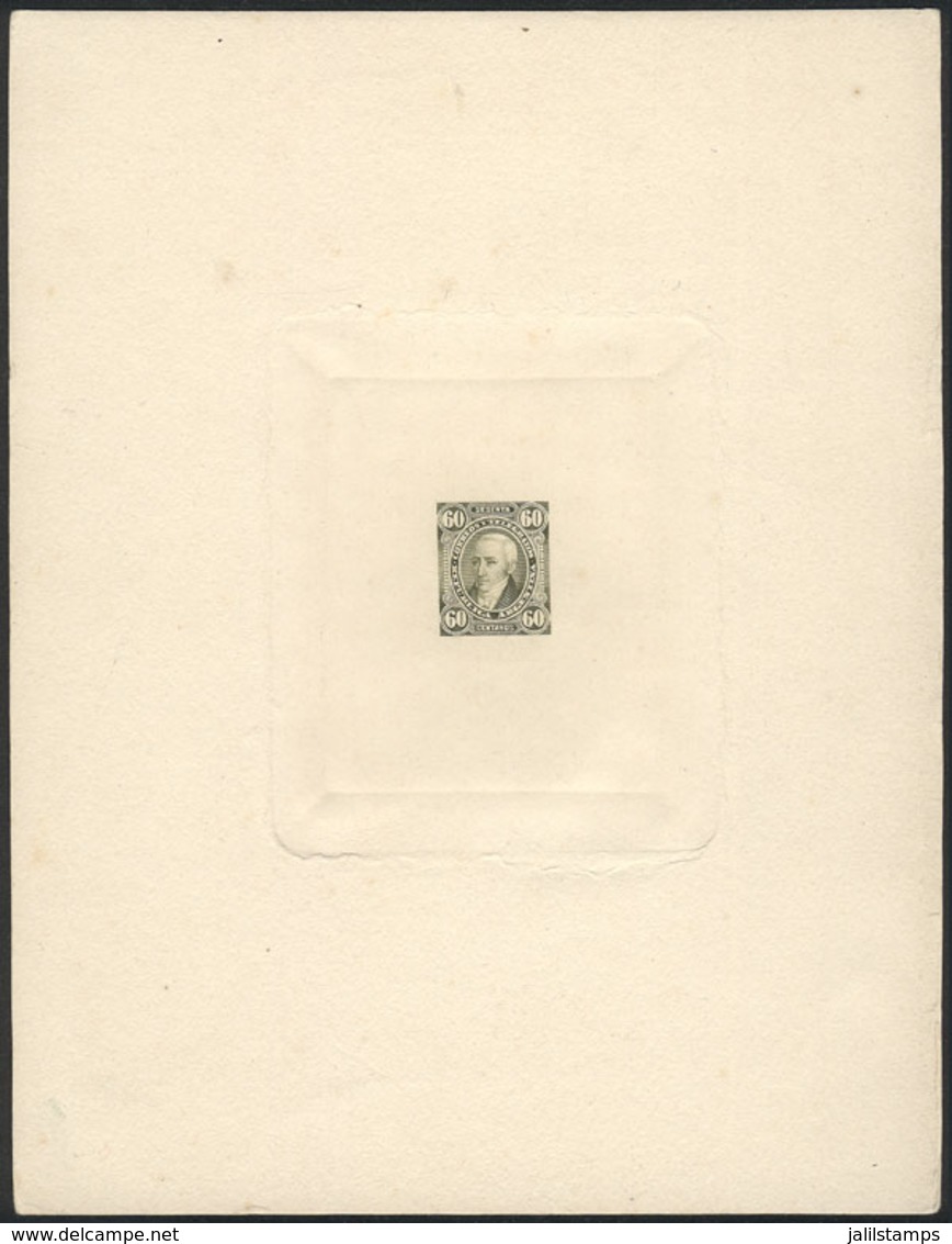 ARGENTINA: GJ.114, 60c. Gervasio Posadas, Die Proof In Olive Green, Printed On Thin Paper Mounted On Card, Excellent Qua - Ongebruikt