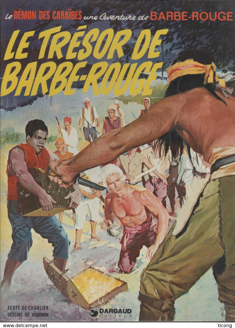 BD BARBE ROUGE ( CHARLIER,  HUBINON ) LE TRESOR DE BARBE ROUGE, EDITION DARGAUD 1979 - VOIR LES SCANNERS - - Barbe-Rouge