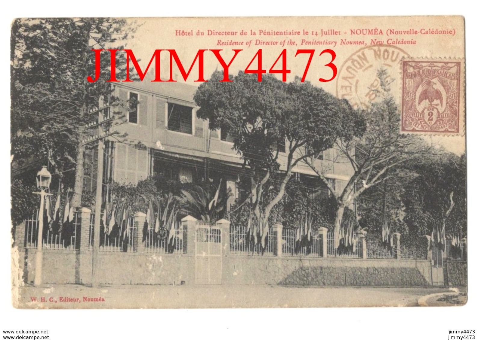 CPA - Hôtel Du Directeur De La Pénitentiaire Le 14 Juillet 1910 - NOUMEA Nouvelle Calédonie - Edit. W. H. C. à Nouméa - Nouvelle-Calédonie