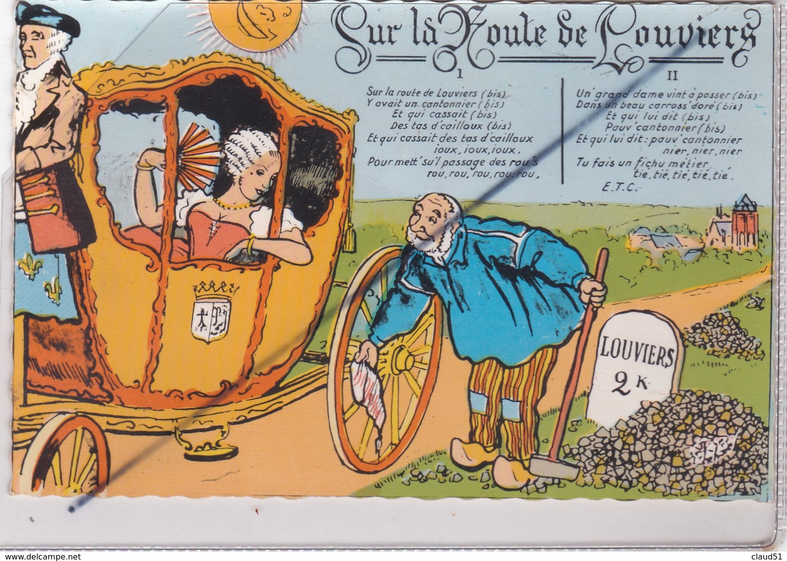 Sur La Route De Louviers (27) Carrosse ,belle Dame,cantonnier,soleil - Belle Illustration Et Chanson - Louviers