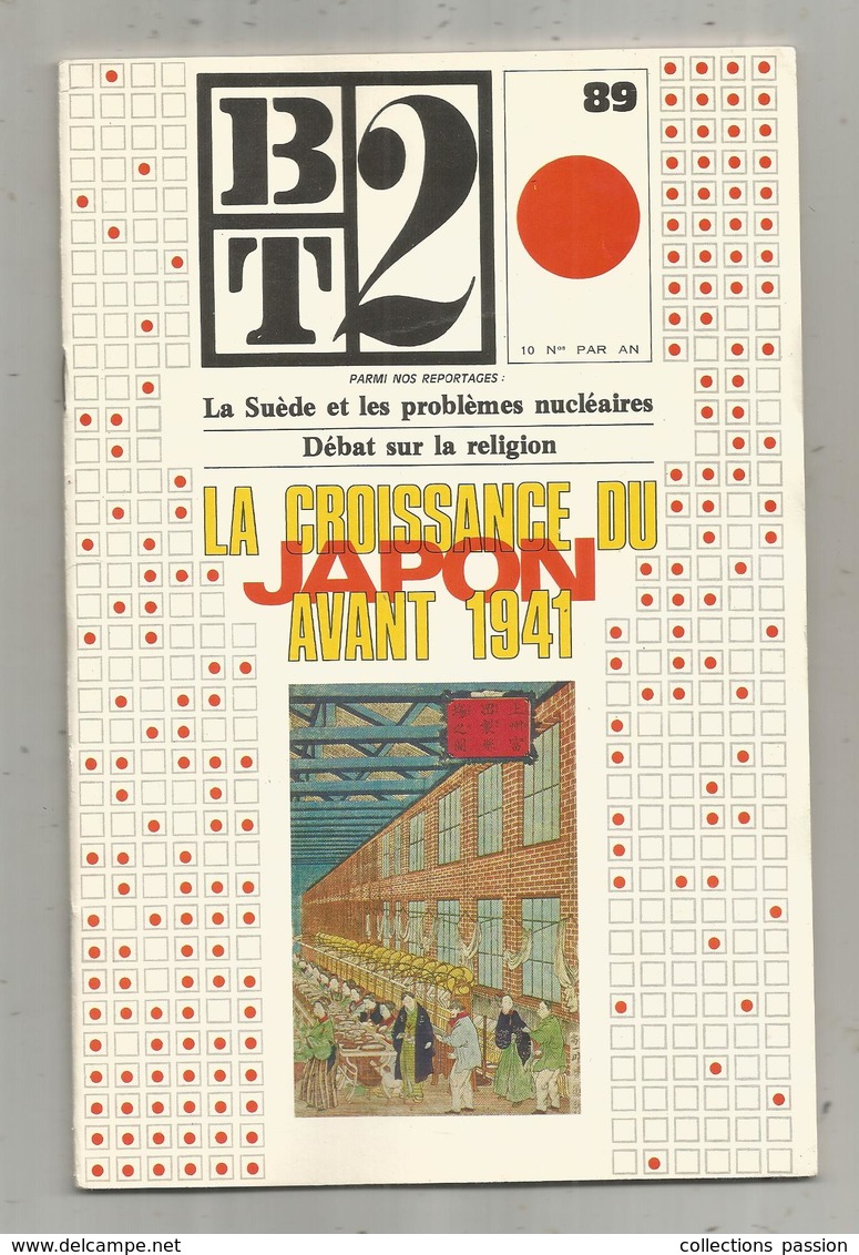 BT 2,bibliothéque De Travail ,n° 89 , 1977 ,  LA CROISSANCE DU JAPON AVANT 1941, Frais Fr 3.15 E - Economie