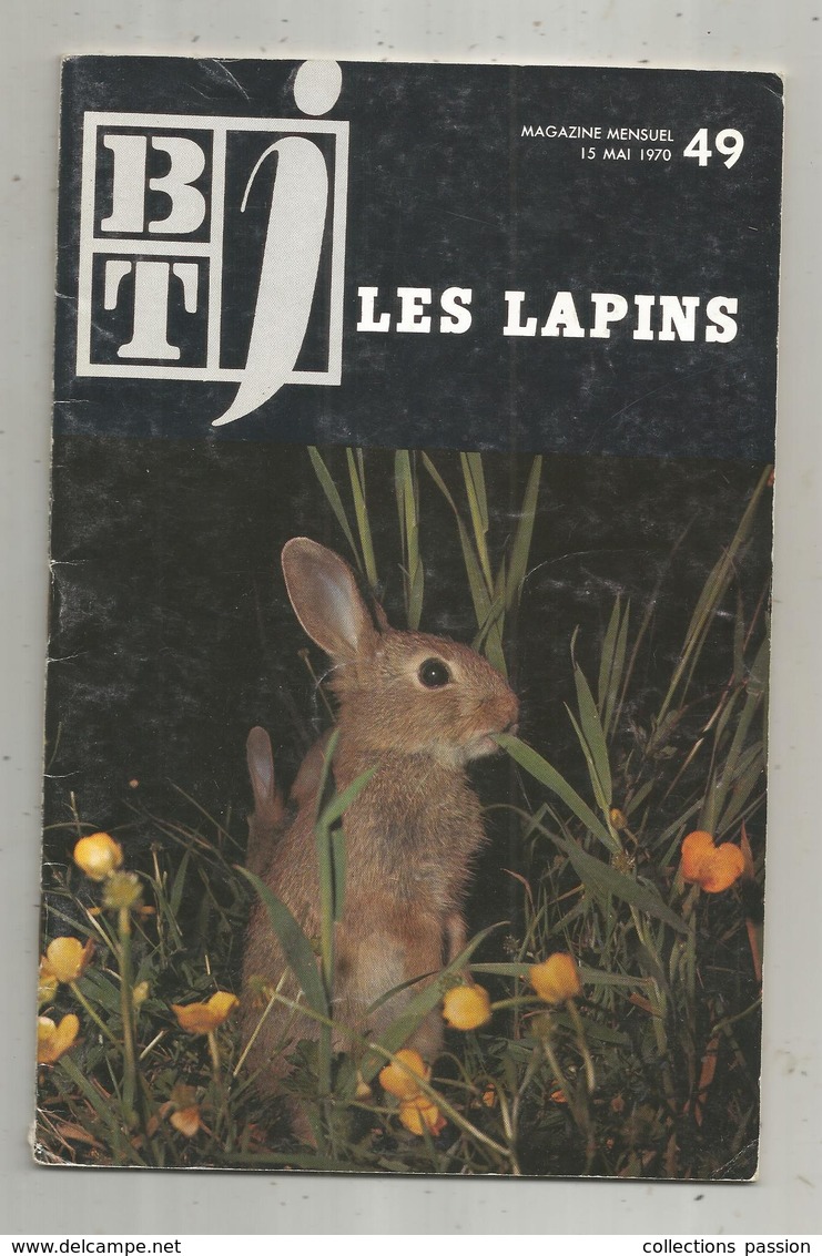 BT J ,bibliothéque De Travail ,n° 49, 1970 , LES LAPINS, Frais Fr 3.15 E - Animali