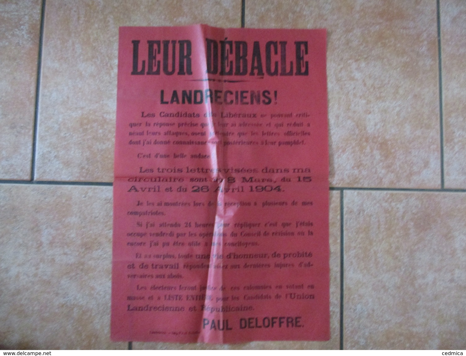 LANDRECIES AFFICHE ELECTORALE DE PAUL DELOFFRE 1904 LEUR DEBACLE LANDRECIENS! 60cm/42cm - Posters