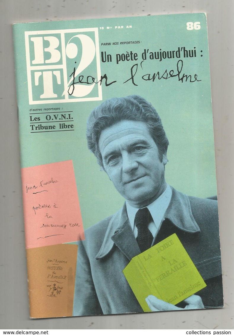 BT 2,bibliothéque De Travail ,n° 86 , 1977 , Un Poète D'aujourd'hui JEAN L'ANSELME , Frais Fr 3.15 E - Autores Franceses