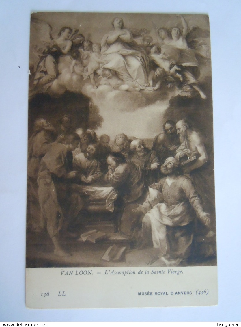 L'Assomption De La Sainte Vierge Hemelvaart Maria Par Van Loon LL 136 Musée Royal Anvers Belgique - Vierge Marie & Madones