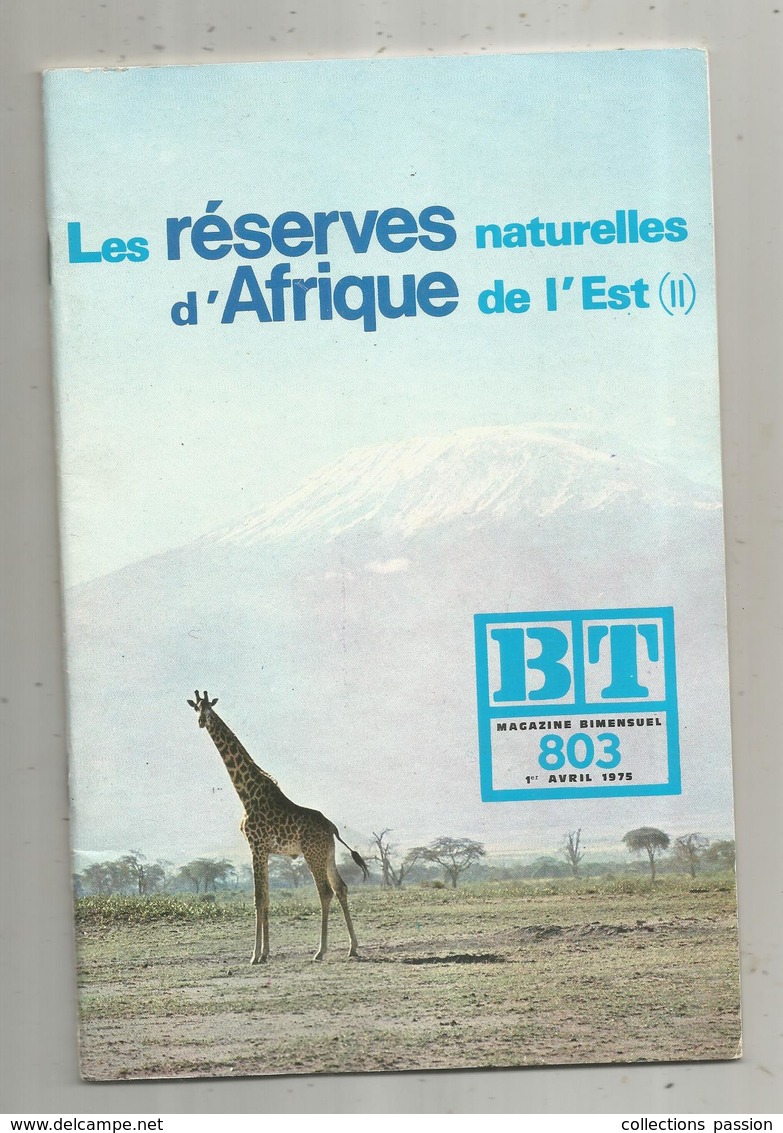 BT ,bibliothéque De Travail ,n° 803 , 1975 , LES RESERVES NATURELLES D'AFRIQUE DE L'EST, Frais Fr 3.15 E - Animali