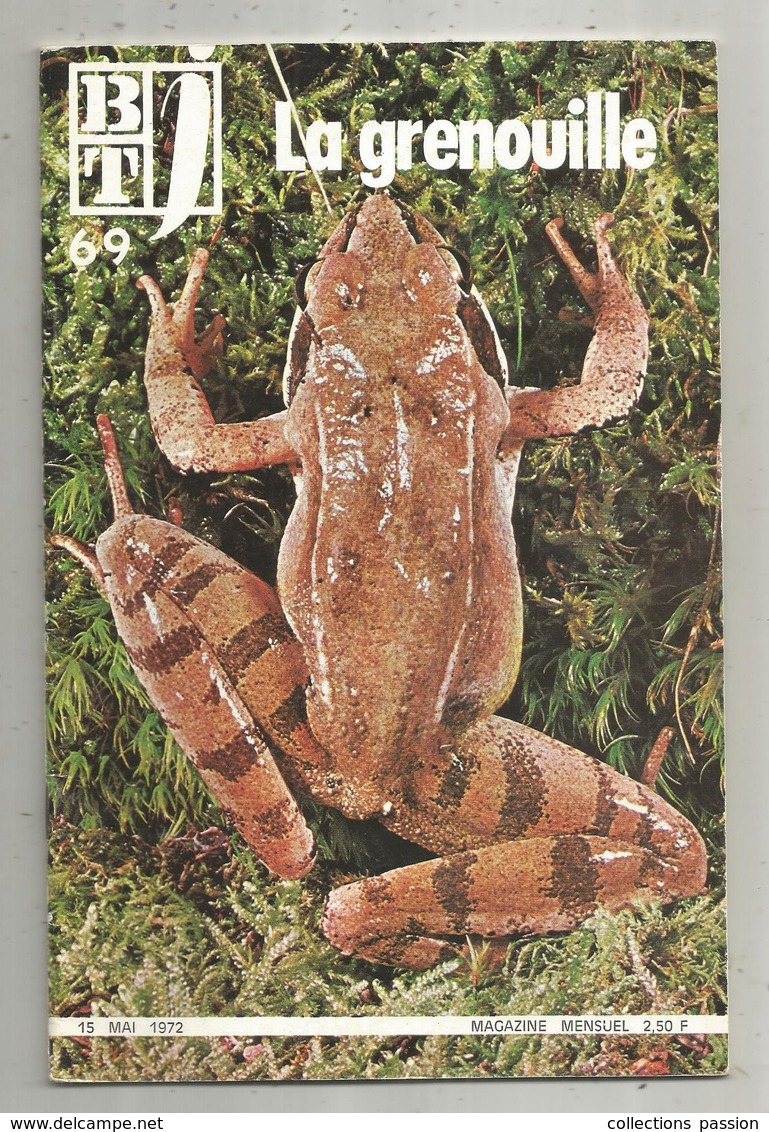 BT J ,bibliothéque De Travail ,n° 69, 1972 , LA GRENOUILLE, Frais Fr 3.15 E - Animales