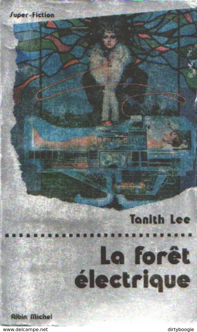 Tanith LEE - La Forêt électrique - ALBIN MICHEL - Albin Michel