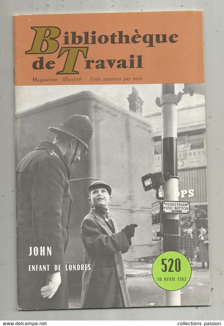 BT ,bibliothéque De Travail ,n° 520 , 1962 , JOHN ENFANT DE LONDRES, Frais Fr 3.15 E - Sin Clasificación