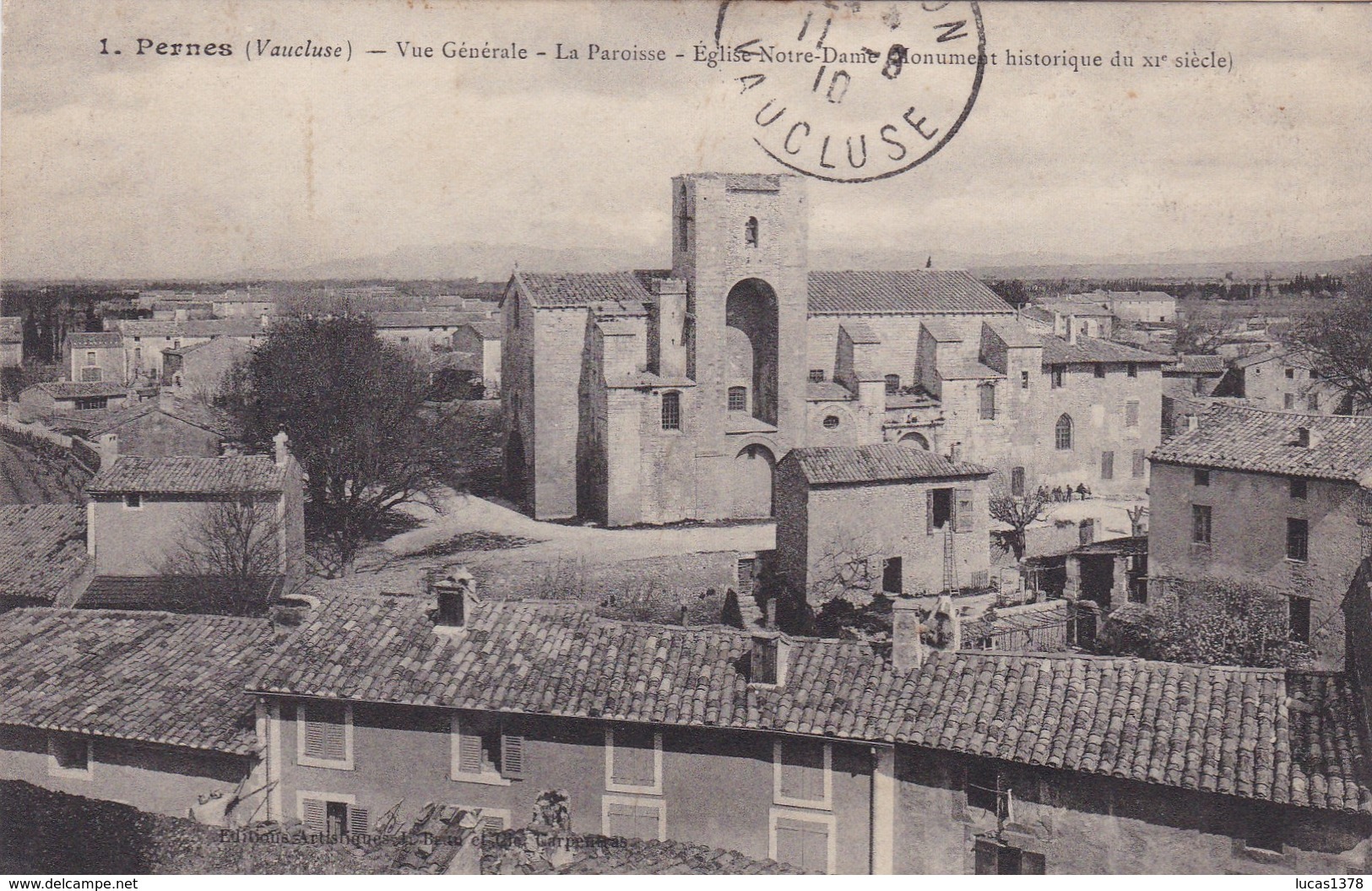 84 / PERNES / VUE GENERALE / LA PAROISSE / EGLISE NOTRE DAME - Pernes Les Fontaines