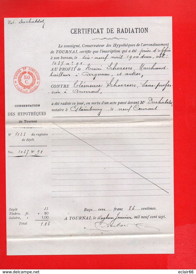 PARDEVANT Et Certificat De Radiation De Maitre  Louis DUCHATELET  Notaire à ESTAIMBOURG (Belgique)1907 - Documents Historiques