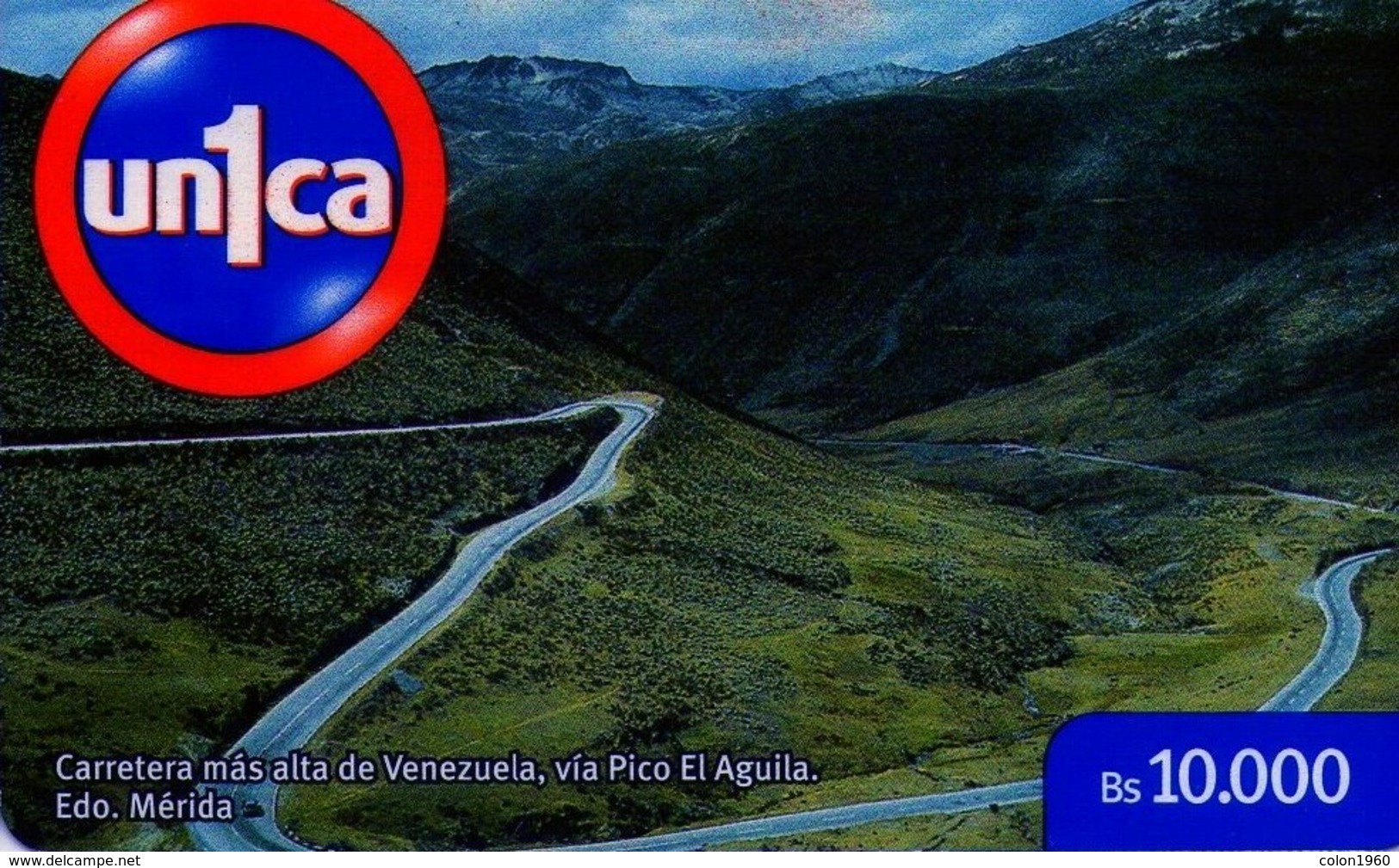 VENEZUELA, GSM-RECARGA. Carretera Mas Alta De Venezuela, Vía Pico El Aguila VD060508. VE-UNICA-V-060508. (317). - Venezuela