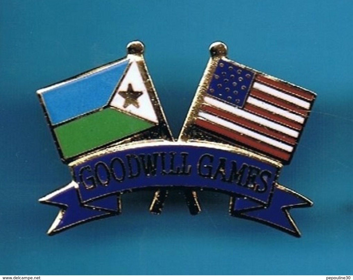 1 PIN'S  //  ** GOODWILL GAMES / DJIBOUTI & USA ** . (© & TM SOC) - Autres & Non Classés