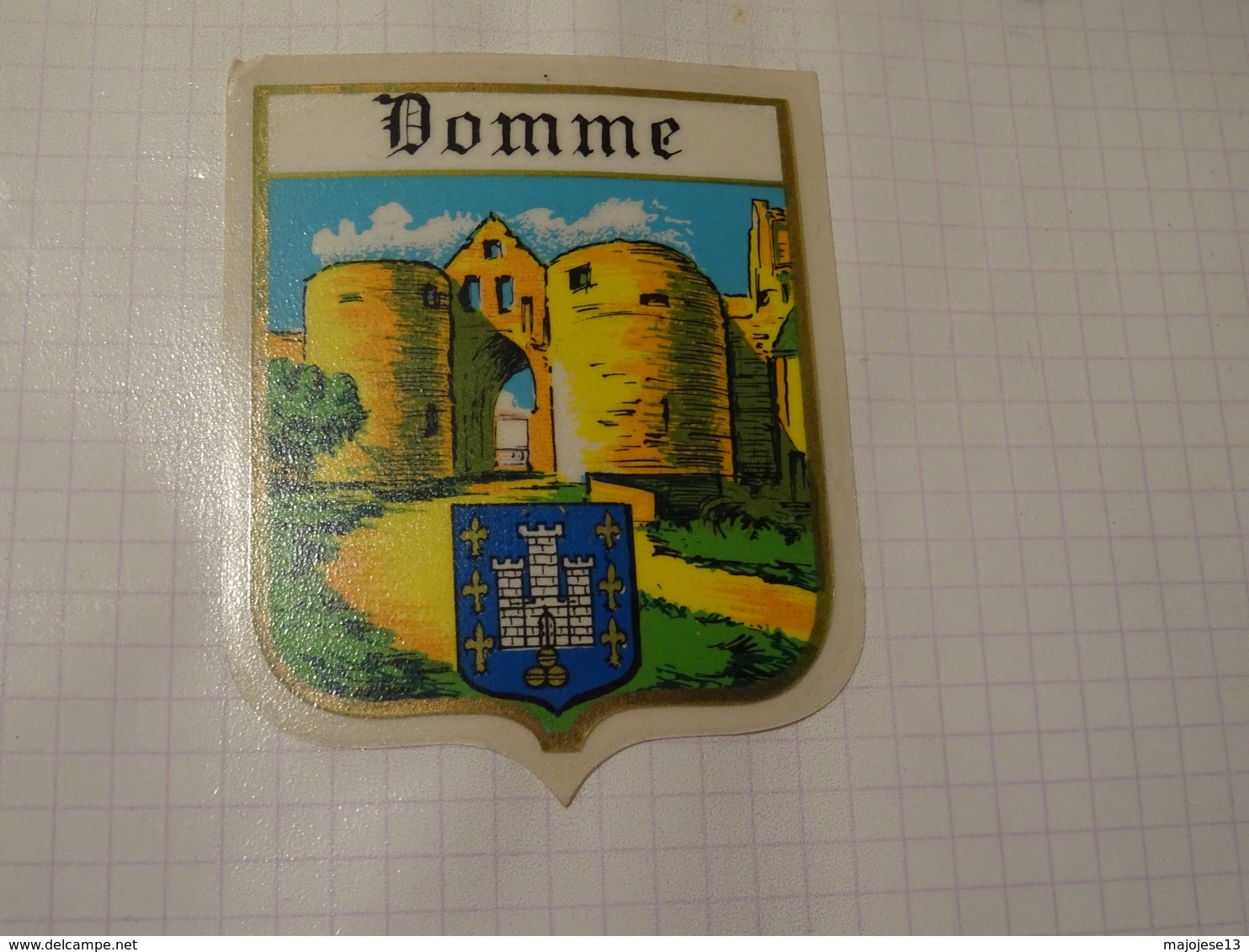Blason écusson Autocollant Adhésif Sticker Domme Dordogne, Aufkleber Wappen, Adesivi Stemma - Obj. 'Souvenir De'