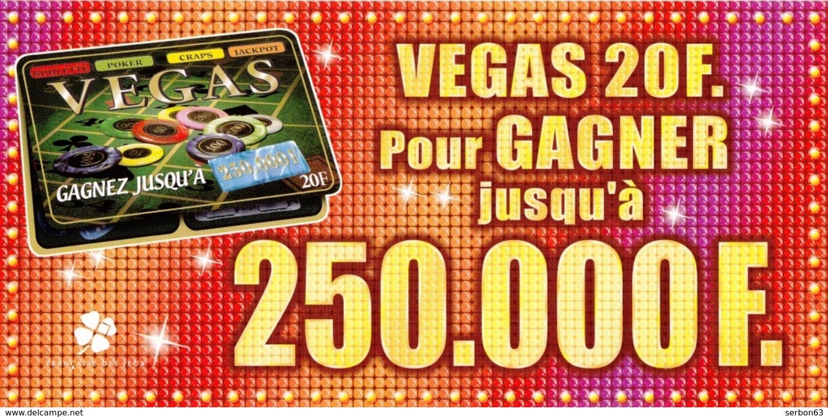 FDJ F.D.J. Fdj FRANCAISE DES JEUX PUB. DE CORNER OU TERMINAL 12,5X25cm SUR UNE FACE VEGAS - SITE Serbon63. - Billetes De Lotería