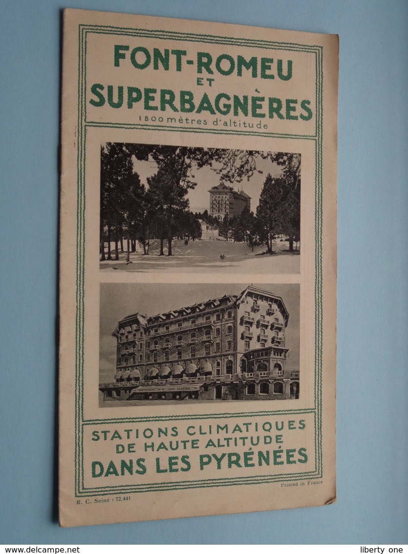 FONT-ROMEU Et SUPERBAGNERES ( Pyrénées ) R.C. Seine : 72441 / C.S. N° 278 Mai 1928 - Imp. Baudelot ( Voir Photo ) ! - Dépliants Touristiques