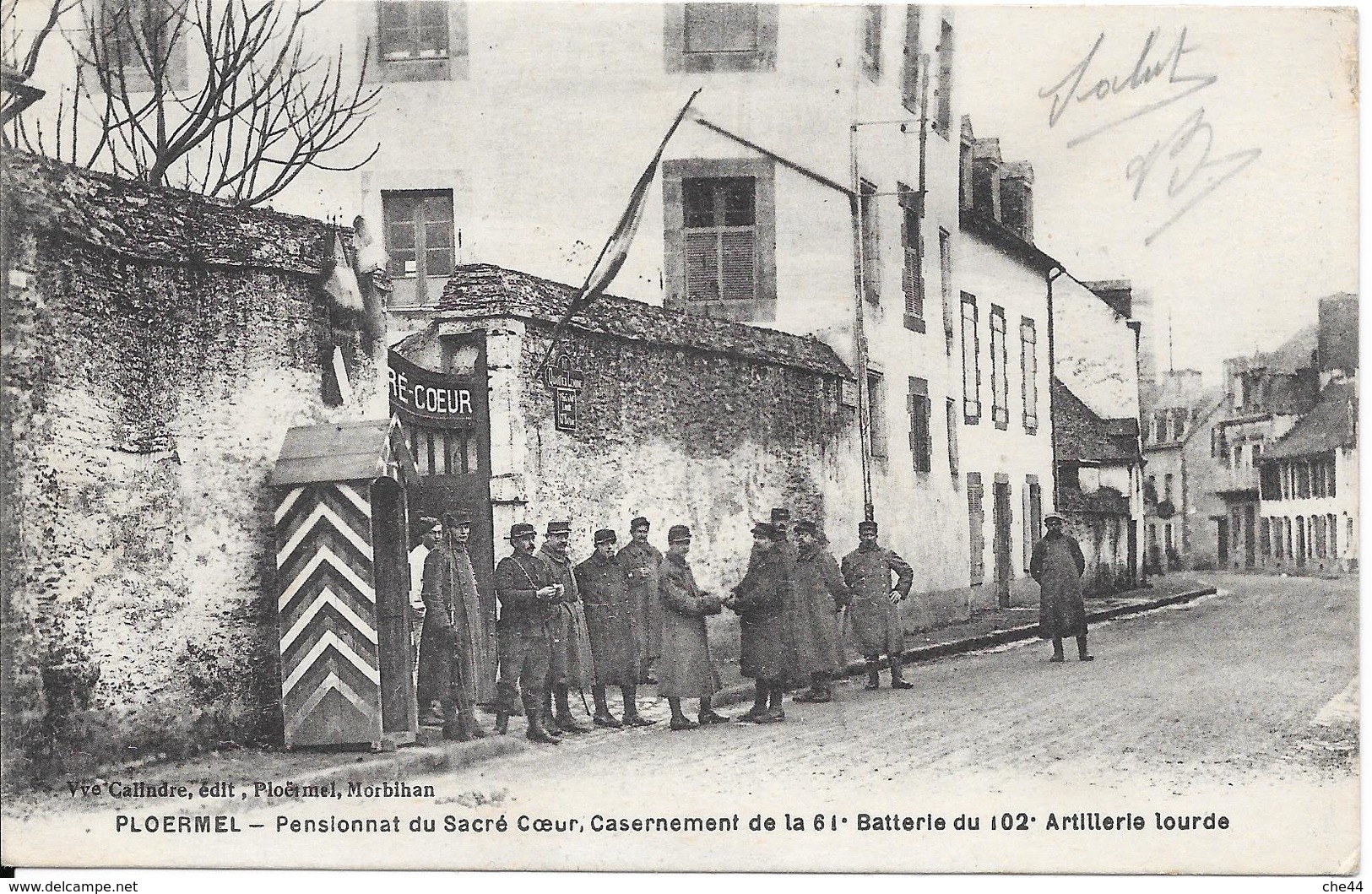 Pensionnat Du Sacré Cœur, Casernement De La 61° Batterie Du 102° Artillerie Lourde. (Voir Commentaires) - Ploërmel